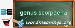 WordMeaning blackboard for genus scorpaena
